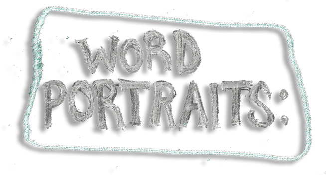 Word Portraits